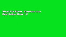 About For Books  American Icon  Best Sellers Rank : #1