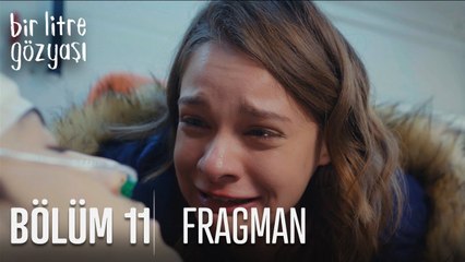 Bir Litre Gözyaşı 11. Bölüm Fragmanı