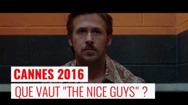 Cannes 2016 : que vaut The Nice guys de Shane Black ?