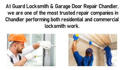 Guard Locksmith & Garage Door Repair Chandler - 24*7 Keen Service
