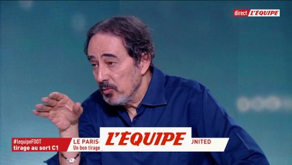 Manchester United le tirage «parfait» pour Didier Roustan - Foot - C1