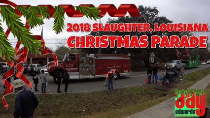 2018 Christmas Parade in Slaughter, Louisiana