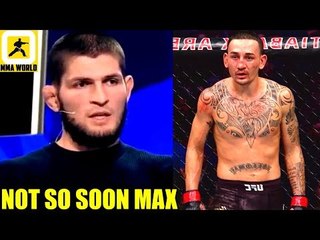 Max Holloway needs to have some fights at 155 before getting a title shot-Khabib,Fox 31 W-ins,Dana