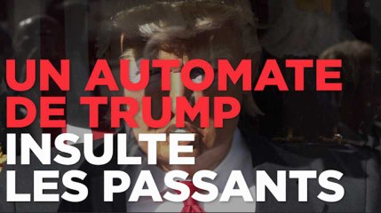 Un automate ressemblant à Trump insulte les passants à New York
