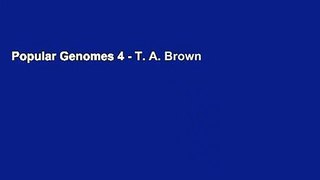 Popular Genomes 4 - T. A. Brown
