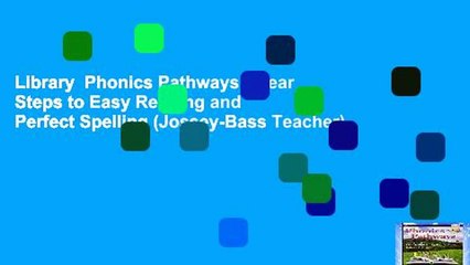 Library  Phonics Pathways: Clear Steps to Easy Reading and Perfect Spelling (Jossey-Bass Teacher)