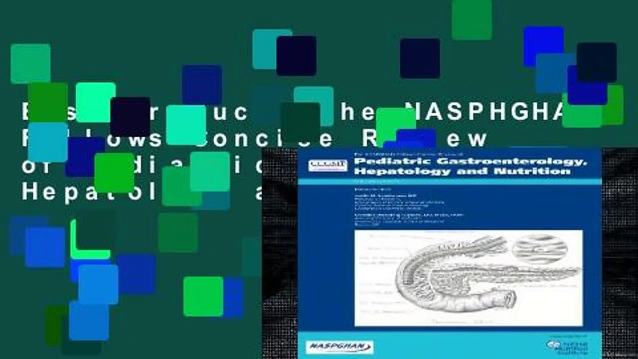 Best product  The NASPHGHAN Fellows Concise Review of Pediatric Gastroenterology, Hepatology and
