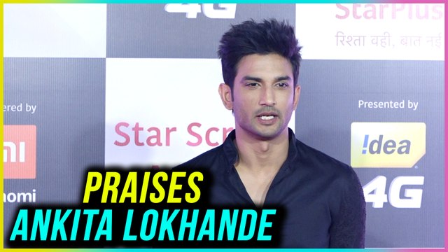 Sushant Singh Rajput PRAISES His Ex Ankita Lokhande For Manikarnika | Star Screen Awards 2018
