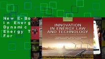 New E-Book Innovation in Energy Law and Technology: Dynamic Solutions for Energy Transitions For