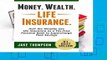 Review  Money. Wealth. Life Insurance.: How the Wealthy Use Life Insurance as a Tax-Free Personal