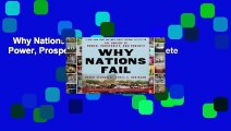 Why Nations Fail: The Origins of Power, Prosperity, and Poverty Complete