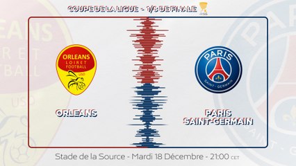 Orléans - Paris Saint-Germain : La bande-annonce