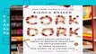 Full Trial Cork Dork: A Wine-Fueled Adventure Among the Obsessive Sommeliers, Big Bottle Hunters,