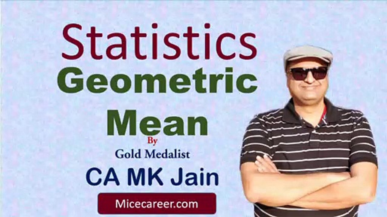 Statistics for CA Foundation May 19 / CPT June 19 | Geometric Mean