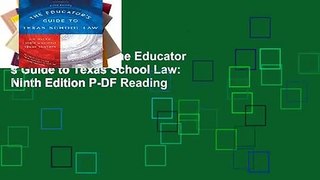 Get Ebooks Trial The Educator s Guide to Texas School Law: Ninth Edition P-DF Reading