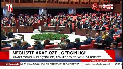 Meclis’te Akar-Özel gerginliği!