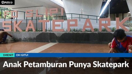 #1MENIT | Anak Petamburan Punya Skatepark