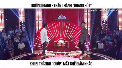 TRƯỜNG GIANG - TRẤN THÀNH "HOẢNG HỐT" KHI BỊ THÍ SINH "CƯỚP" MẤT GHẾ GIÁM KHẢO