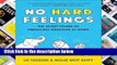 No Hard Feelings: The Secret Power of Embracing Emotions at Work  For Kindle