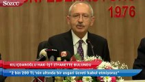 Kılıçdaroğlu: 2 bin 200 TL’nin altında bir asgari ücreti kabul etmiyoruz