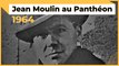 Entrée de Jean Moulin au Panthéon