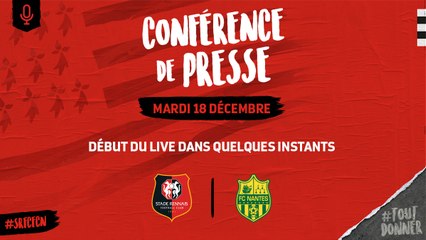 8e Coupe de la Ligue. Stade rennais F.C. / Nantes : Conférence de presse