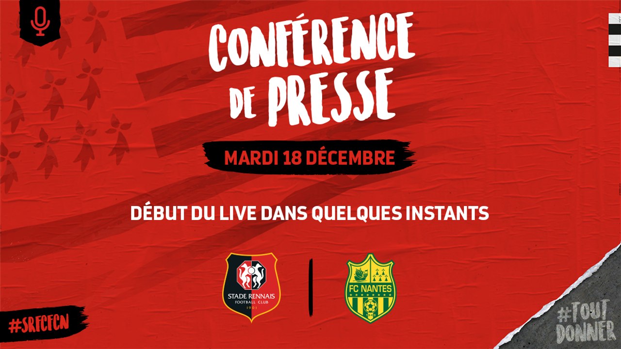 8e Coupe de la Ligue. Stade rennais F.C. / Nantes : Conférence de presse