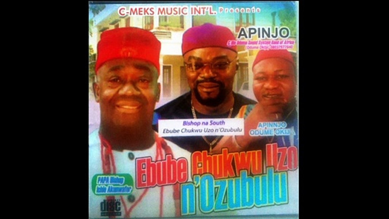 Apinjo - Ebube Chukwu Uzo - Nigerian High Life Music
