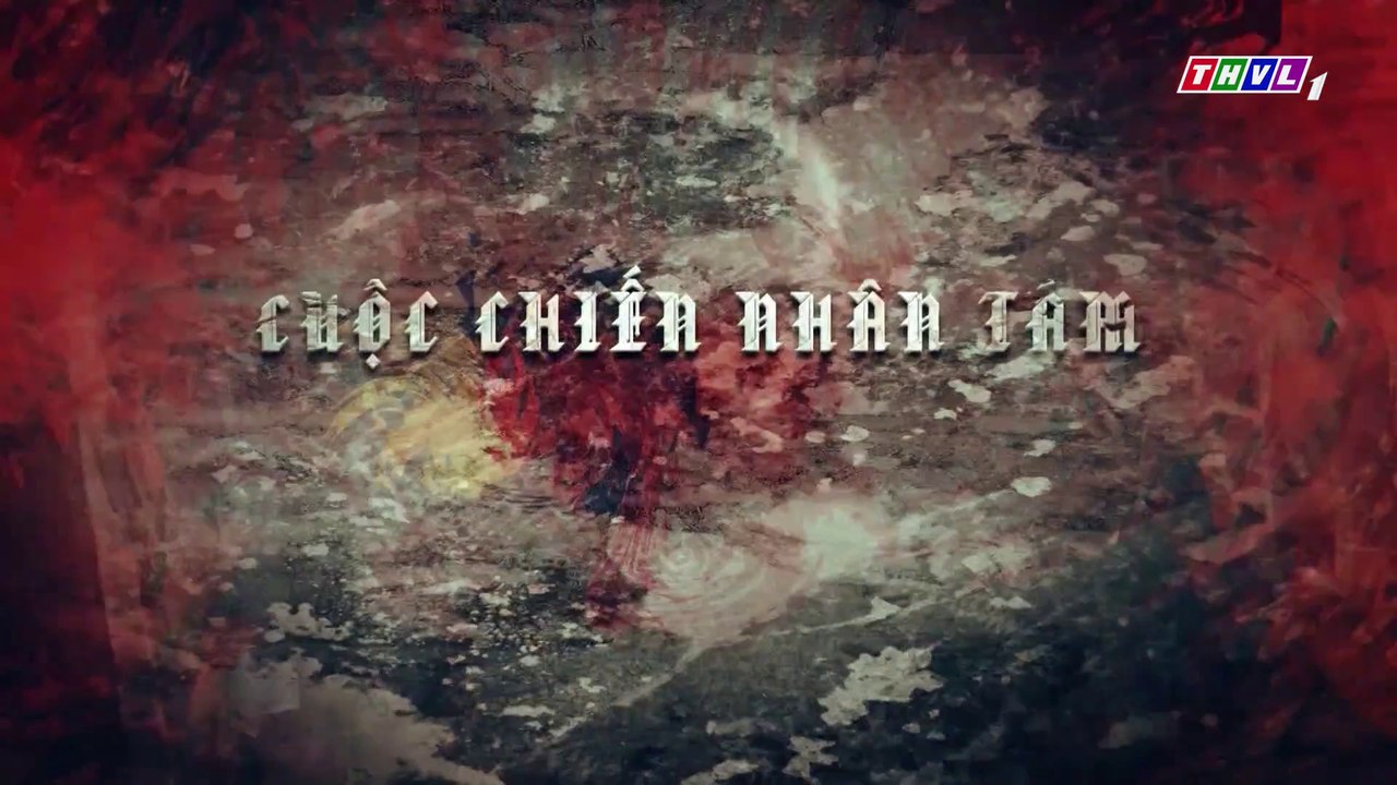 Cuộc Chiến Nhân Tâm Tập 15 - Phim Việt Nam