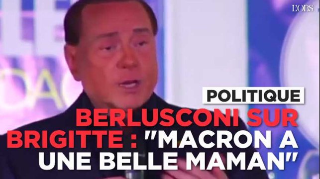 Berlusconi : Macron a (pour épouse) une belle maman, qui l'a porté au bras quand il était petit