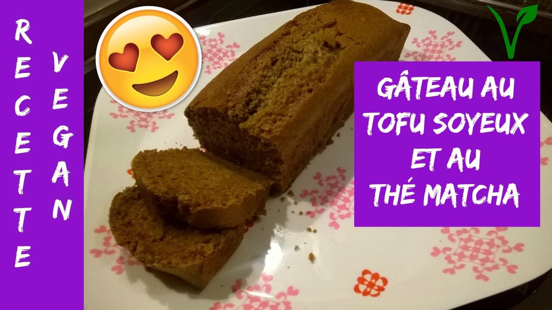 Recette 9 Gateau Cake Au Tofu Soyeux Et Au The Matcha Vegan 28 Janvier 17 Video Dailymotion