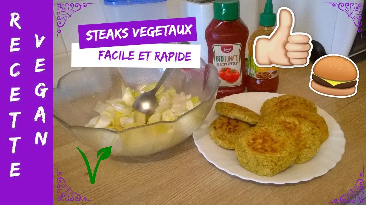 Recette 12 - Steaks Vegan / Galettes ou Boulettes (rapide et facile)