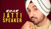 JATTI SPEAKER _ Diljit Dosanjh (Official Audio ) Jatinder Shah _ Ranbir Singh _ Roar Full Album