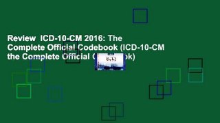 Review  ICD-10-CM 2016: The Complete Official Codebook (ICD-10-CM the Complete Official Codebook)