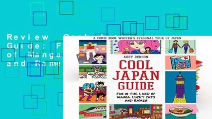 Review  Cool Japan Guide: Fun in the Land of Manga, Lucky Cats and Ramen - Abby Denson
