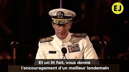 "Si vous voulez changer le monde, commencez par faire votre lit !"