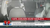 Katil zanlısını ailesi yakalattı