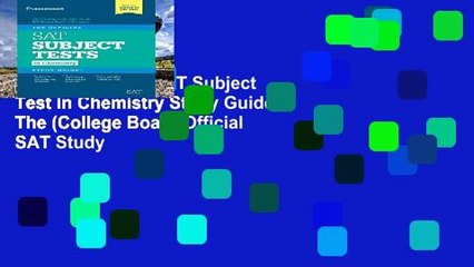 Popular Official SAT Subject Test in Chemistry Study Guide, The (College Board Official SAT Study