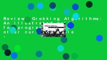 Review  Grokking Algorithms: An illustrated guide for programmers and other curious people -