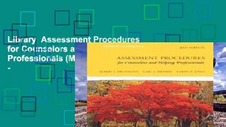 Library  Assessment Procedures for Counselors and Helping Professionals (Merrill Counselling) -