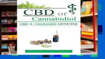 Reading Full CBD or Cannabidiol: CBD   Cannabis Medicine; Essential Guide to Cannabinoids and