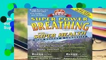 New Trial Super Power Breathing: For Super Energy High Health   Longevity (Bragg Super Power