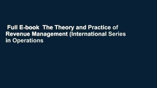Full E-book  The Theory and Practice of Revenue Management (International Series in Operations