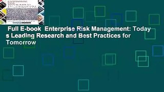 Full E-book  Enterprise Risk Management: Today s Leading Research and Best Practices for Tomorrow