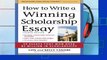 viewEbooks & AudioEbooks HOW TO WRITE A WINNING SCHOLARSHIP ESSAY For Kindle