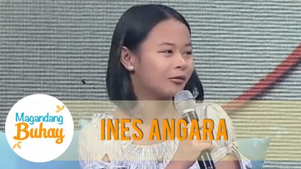Magandang Buhay: Ines reveals her priorities
