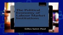 The Political Economy of Labour Market Institutions  For Kindle