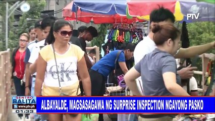 Albayalde, magsasagawa ng surprise inspection ngayong Pasko