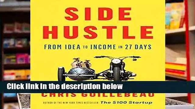 Full E-book Side Hustle: From Idea to Income in 27 Days For Kindle