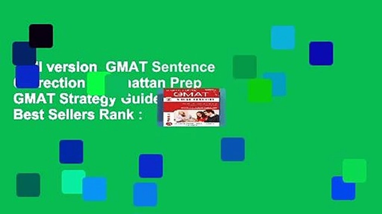 Full version  GMAT Sentence Correction (Manhattan Prep GMAT Strategy Guides)  Best Sellers Rank :